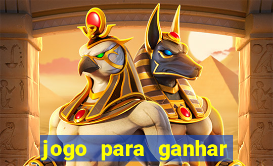 jogo para ganhar dinheiro gratis